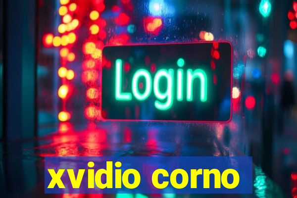 xvidio corno